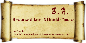 Brauswetter Nikodémusz névjegykártya